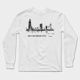 Ho Chi Minh City - Vietnam Long Sleeve T-Shirt